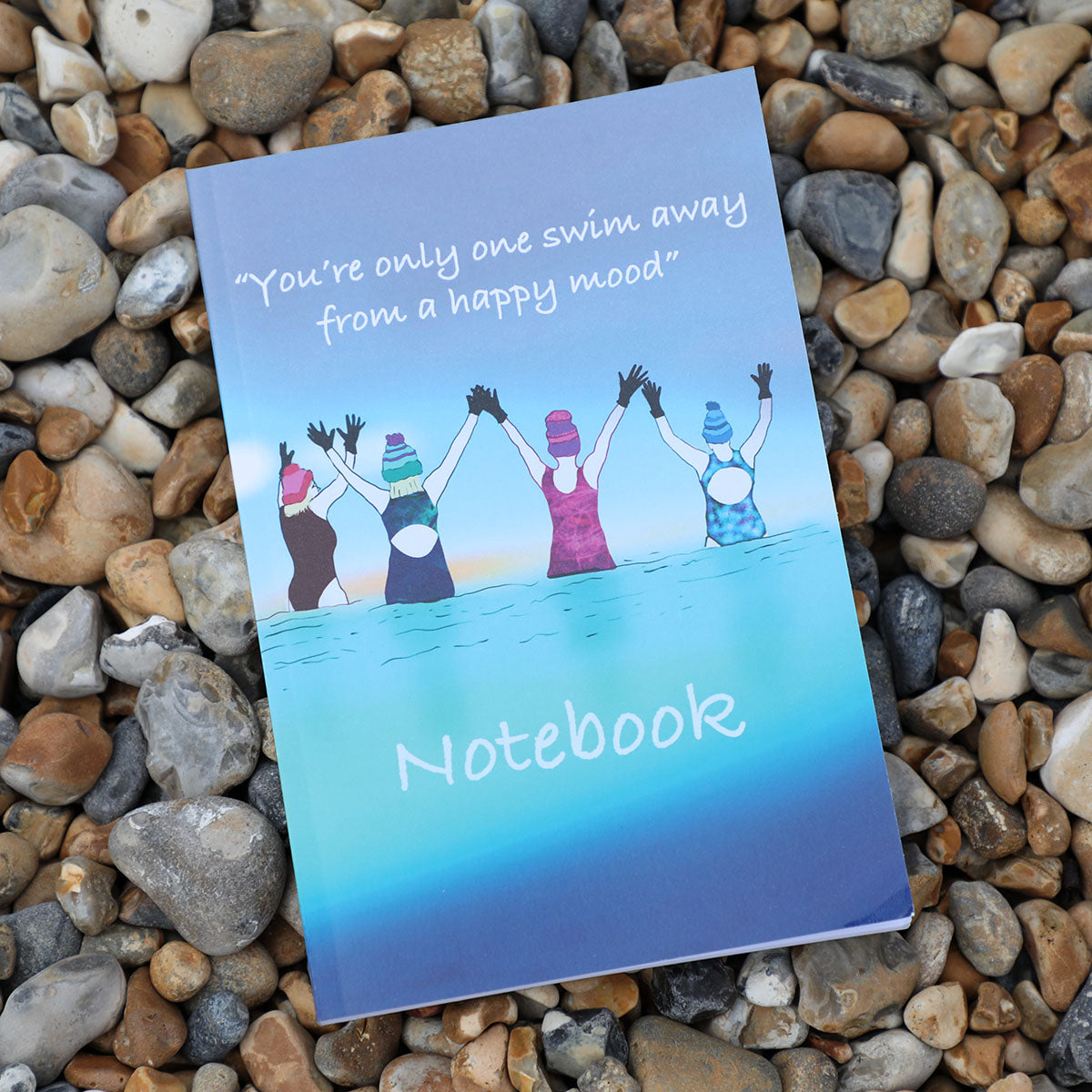 'You're only one swim away from a happy mood' Notebook